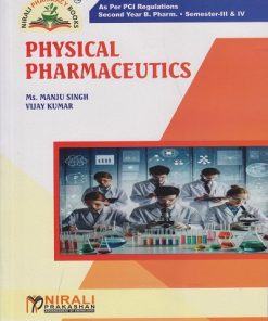 PHYSICAL PHARMACEUTICS for Second Year B.Pharm. Semester 3 and 4