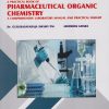A Practical Book of PHARMACEUTICAL ORGANIC CHEMISTRY : A Comprehensive Laboratory Manual and Practical Insight As Per PCI Regulations for First Year Pharm. D. | Dr. Gurubasavaraja Swamy PM, Mr. Abhishek Ghara | Nirali Prakashan