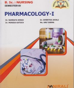 PHARMACOLOGY 1 For B.Sc. Nursing : Semester 3 As per Indian Nursing Council