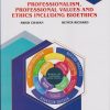 PROFESSIONALISM PROFESSIONAL VALUES AND ETHICS INCLUDING BIOETHICS for BSc Nursing Semester 4 | Swati Chavan, Renita Richard | Nirali Prakashan