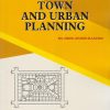 TOWN AND URBAN PLANNING | Mr. Nikhil Kishor Kulkarni | Nirali Prakashan