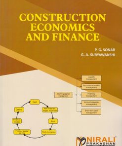 CONSTRUCTION ECONOMICS AND FINANCE | P.G. Sonar, G.A. Suryawanshi | Nirali Prakashan