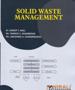 SOLID WASTE MANAGEMENT | Dr. Sandip T. Mali, Mr. Tanmay S. Khambekar, Ms. Anushree A. Chandragade | Nirali Prakashan