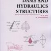 DAMS AND HYDRAULICS STRUCTURES | H.K. Gite, G.B. Deshpande | Nirali Prakashan