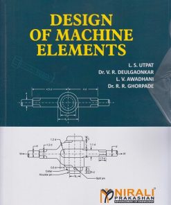 DESIGN OF MACHINE ELEMENTS | L.S. Utpat | Nirali Prakashan