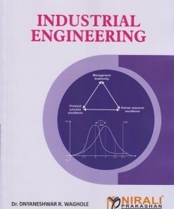 INDUSTRIAL ENGINEERING | Dr. Dnyaneshwar R. Waghole | Nirali Prakashan