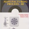 MANUFACTURING PROCESS 3 | Dr. Anand K. Bewoor, Sachin M. Nagure, Avinash K. Lavnis | Nirali Prakashan