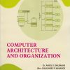 COMPUTER ARCHITECTURE AND ORGANIZATION | Dr. Amol V. Dhumane | Nirali Prakashan