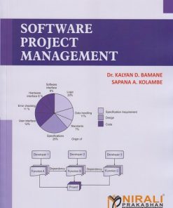 SOFTWARE PROJECT MANAGEMENT | Dr. Kalyan D. Bamane, Sapana A. Kolambe | Nirali Prakashan