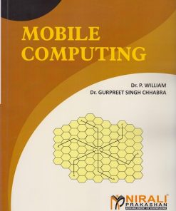 MOBILE COMPUTING | Dr. P. William, Dr. Gurpreet Singh Chhabra | Nirali Prakashan