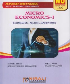MICRO ECONOMICS 1 for MU First Year BA Economics Semester 1 | Shweta Dubey | Nirali Prakashan