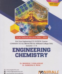 ENGINEERING CHEMISTRY  For Semester 1 & 2 First Year Degree Course In Engineering Common To All Branches For Affiliated Colleges Only (DBATU)