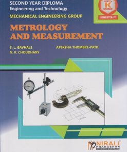 METROLOGY AND MEASUREMENT (COURSE CODE 313316) For SEMESTER 4 S.Y. Diploma In Mechanical Engineering MSBTE?s ?K? Scheme