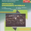 MECHANICAL ENGINEERING MATERIALS (Course Code : 313317) For SEMESTER 3 and 4 Second Year Diploma Courses In Mechanical Engineering MSBTE?s ?K? Scheme