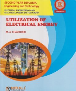 UTILIZATION OF ELECTRICAL ENERGY (Course Code : 314323) Semester 4 Second Year Diploma In Electrical Engineering MSBTE's ?K? Scheme