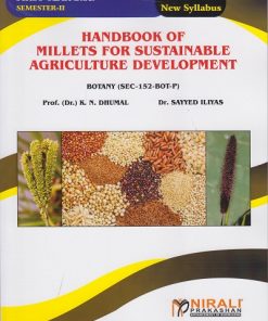 HANDBOOK OF MILLETS FOR SUSTAINABLE AGRICULTURE DEVELOPMENT Botany (SEC-152-BOT-P) for First Year BSc Semester 2