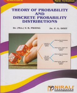THEORY OF PROBABILITY AND DISCRETE PROBABILITY DISTRIBUTIONS for First Year B.Sc. & B.A. Statistics Semester 2