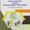 DATA SCIENCE USING SPREADSHEET SOFTWARE for First Year BSc (Computer Applications) Semester 2 | Dr Bhausaheb Kore | Nirali Prakashan