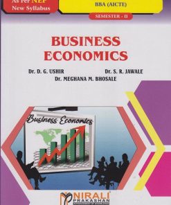 BUSINESS ECONOMICS for BBA (AICTE) : Semester 2 | Dr. D.G. Ushir, Dr. S.R. Jawale, Dr. Meghana M. Bhosale | Nirali Prakashan