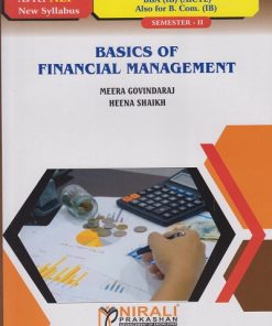 BASICS OF FINANCIAL MANAGEMENT (Credits:2) for BBA (IB) (AICTE) : Semester 2 | Meera Govindaraj, Heena Shaikh | Nirali Prakashan
