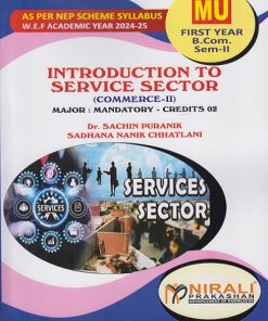 INTRODUCTION TO SERVICE SECTOR (COMMERCE 2) for MU First Year BCom (Semester 2) | Dr. Sachin Puranik, Sadhana Nanik Chhatlani | Nirali Prakashan