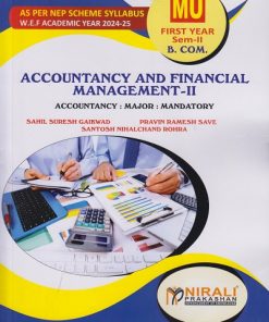 ACCOUNTANCY AND FINANCIAL MANAGEMENT 2 For First Year BCom (MU) Semester 2 As Per NEP Syllabus (Major Mandatory)  | Gaikwad, Save, Rohra | Nirali Prakashan