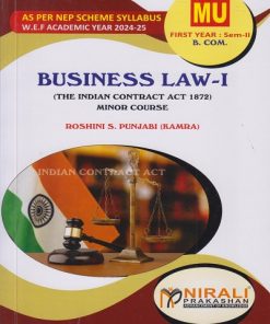 BUSINESS LAW 1 (THE INDIAN CONTRACT ACT 1872) ? For MU FY BCom Minor ? Semester 2 | Roshini S. Punjabi (Kamra) | Nirali Prakashan