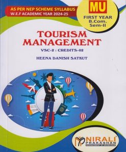 TOURISM MANAGEMENT for First Year (MU) BCom Semester 2 | Heena Danish Satkut | Nirali Prakashan