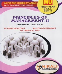 PRINCIPLES OF MANAGEMENT 2 for MU First Year BCom (Management Studies) Semester 2 | Dr. Roma Bhagtiani, Ms. Jiya Rochiramani, Ms. Diksha D. Vaje | Nirali Prakashan