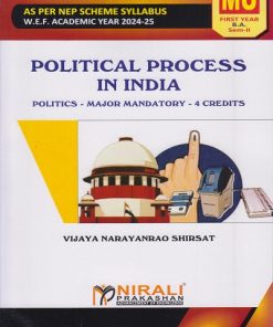POLITICAL PROCESS IN INDIA : Politics Major Mandatory 4 Credits for MU First Year BA Semester 2 | Vijaya Narayanrao Shirsat | Nirali Prakashan