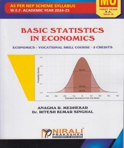 BASIC STATISTICS IN ECONOMICS for MU First Year BA Economics (Semester 2) | Prof. Anagha R. Medhekar, Dr. Ritesh Kumar Singhal | Nirali Prakashan