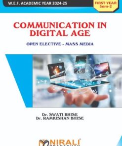Communication in Digital Age ? Open Elective Mass Media ? For MU First Year Semester 2 | Dr. Swati Bhise, Dr Ramkishan Bhise | Nirali Prakashan