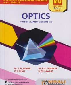 OPTICS for MU First Year BSc Physics - Semester 2, Paper 1 | Dr. S.D. Aghav, Dr. P.S. Tambade, V.K. Dhas, B.M. Laware | Nirali Prakashan