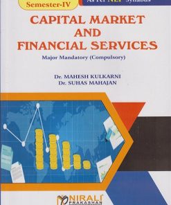 CAPITAL MARKET AND FINANCIAL SERVICES : Major Mandatory (Compulsory) for Mcom Part 2 Semester 4