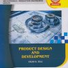 PRODUCT DESIGN AND DEVELOPMENT (COURSE CODE 315367) for Semester 5 Third Year Diploma in Mechanical Engineering MSBTE's ?K? Scheme | Mr. Vilas S. Teli | Nirali Prakashan