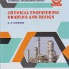 CHEMICAL ENGINEERING DRAWING AND DESIGN for MSBTE's 'K' scheme Third Year Diploma in Chemical Engineering Semester 6 | K.A. Gavhane | Nirali Prakashan