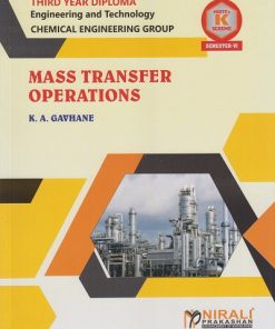 MASS TRANSFER OPERATIONS for MSBTE's 'K' scheme Third Year Diploma in Chemical Engineering Semester 6 | K.A. Gavhane | Nirali Prakashan
