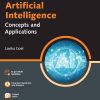 ARTIFICIAL INTELLIGENCE CONCEPTS AND APPLICATIONS