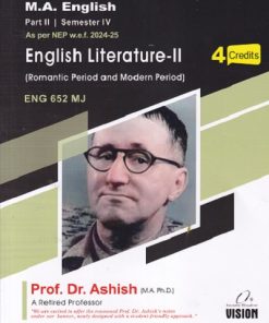 ENGLISH LITERATURE 2 (ROMANTIC PERIOD AND MODERN PERIOD) ENG 652 MJ  | DR ASHISH
