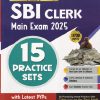 SBI CLERK MAIN EXAM 2025 15 PRACTICE SETS