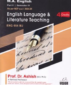 ENGLISH LITERATURE AND LITERATURE TEACHING  ENG 654 MJ  | DR ASHISH