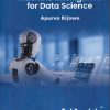 MACHINE INTELLIGENCE FOR DATA SCIENCE | APURVA BIJAWE