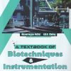 A TEXTBOOK OF BIOTECHNIQUES & INSTRUMENTATION | BISWARANJAN PAITAL