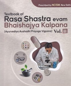 EXTBOOK OF RASA SHASTRA EVAM BHAISHAJYA KALPANA AYURVEDIYA AUSHADHI NIRMANA VIGYANA Volume 2