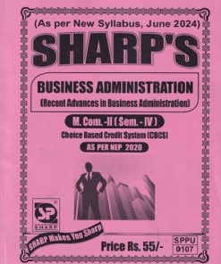 BUSINESS ADMINISTRATION (RECENT ADVANCES IN BUSINESS ADMINISTRATION)(M.COM -II )(SEM -4TH) |