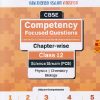 CBSE LASS 12TH SCIENCE STREAM Physics, Chemistry, Biology COMPETENCY FOCUSED QUESTIONS CHAPERWISE