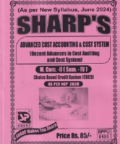 ADVANCED COST ACCOUNTING & COST SYSTEM (RECENT ADVANCES IN COST AUDITING AND COST SYSTEM) (M.COM -II )(SEM -4TH) |