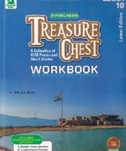 TREASURE CHEST A COLLECTION OF ICSE POEMS AND SHORT STORIES WORKBOOK | DR K S PAUL