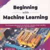 BEGINNING WITH MACHINE LEARNING