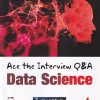ACE THE INTERVIEW DATA SCIENCE | MANISH SONI